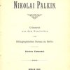 Николай Палкин / Переведено с русского Библиографическим Бюро в Берлине. [На нем. яз.] Nikolai Palkin / Uebersetzt aus dem Russischen vom Bibliographischen Bureau zu Berlin